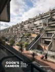 Cook's Camden : The Making of Modern Housing - Book