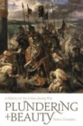 Plundering Beauty : A History of Art Crime during War - Book