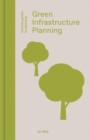 Green Infrastructure Planning : Reintegrating Landscape in Urban Planning - Book