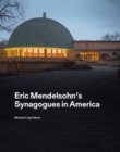 Eric Mendelsohn’s Synagogues in America - Book
