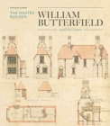 The Master Builder : William Butterfield and His Times - Book