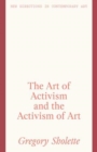 The Art of Activism and the Activism of Art - Book