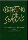 Celebrating the Seasons : Daily Spiritual Readings for the Christian Year - eBook