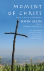 Moment of Christ : Prayer as the Way to God's Fullness - eBook
