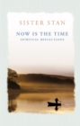 Now is the Time : Spiritual Reflections - Book