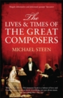 The Lives and Times of the Great Composers - Book