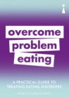 A Practical Guide to Treating Eating Disorders - eBook