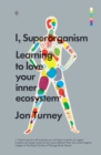 I, Superorganism - eBook