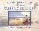 A Postcard History of the Passenger Liner - Book