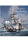 The World of the Battleship : The Design and Careers of Capital Ships of the World's Navies 1900-1950 - Book