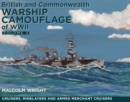 British and Commonwealth Warship Camouflage of WW II : Volume III - Cruisers, Minelayers and Armed Merchant Cruisers - eBook
