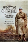 With Winston Churchill at the Front : Winston in the Trenches, 1916 - eBook