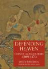 Defending Heaven: China's Mongol Wars, 1209-1370 - Book