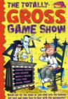 The Totally Gross Game Show - Book