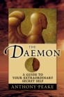 The Daemon : A Guide to Your Extraordinary Secret Self - eBook