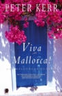 Viva Mallorca : One Mallorcan Autumn - eBook