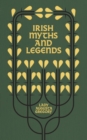 Irish Myths and Legends - eBook