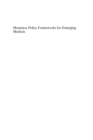 Monetary Policy Frameworks for Emerging Markets - eBook