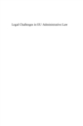 Legal Challenges in EU Administrative Law : Towards an Integrated Administration - eBook