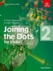 Joining the Dots for Violin, Grade 2 : A Fresh Approach to Sight-Reading - Book