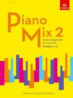 Piano Mix 2 : Great arrangements for easy piano - Book