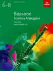Bassoon Scales & Arpeggios, ABRSM Grades 6-8 : from 2018 - Book