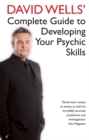 David Wells' Complete Guide To Developing Your Psychic Skills - Book