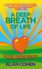 A Deep Breath Of Life : 365 Daily Inspirations for Heart-Centred Living - Book