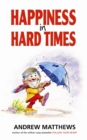 Happiness In Hard Times - Book