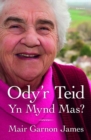 Ody'r Teid Yn Mynd Ma's? - Book