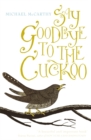 Say Goodbye to the Cuckoo - Book