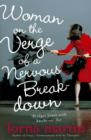 Woman On The Verge Of A Nervous Breakdown - eBook