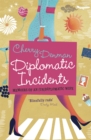 Diplomatic Incidents : Memoirs of an (Un)diplomatic Wife - Book