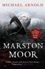 Marston Moor : Book 6 of The Civil War Chronicles - Book