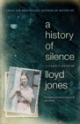A History of Silence : A Family Memoir - Book