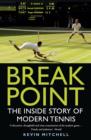 Break Point : The Inside Story of Modern Tennis - eBook