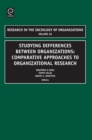 Studying Differences Between Organizations : Comparative Approaches to Organizational Research - eBook