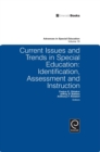 Current Issues and Trends in Special Education. : Identification, Assessment and Instruction - Book
