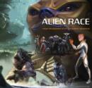 Alien Race : Visual Development of an Intergalactic Adventure - Book