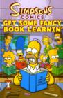 Simpsons Comics : Get Some Fancy Book Learnin' - Book