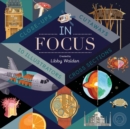 In Focus : 101 Close Ups, Cross-sections and Cutaways - Book
