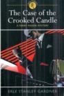 The Case of the Crooked Candle : A Perry Mason Mystery - Book