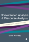 Conversation Analysis and Discourse Analysis : A Comparative and Critical Introduction - eBook