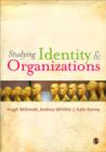 Understanding Identity and Organizations - Book