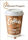 3 - Minute Prayers For Coffee Breaks - Book