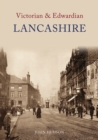 Victorian & Edwardian Lancashire - Book