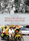 Nailsworth and Woodchester Through Time - Book