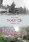 Norwich Through Time - Book