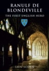 Ranulf de Blondeville : The First English Hero - Book