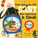 There Was an Old Giant Who Swallowed a Clock - Book